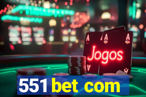 551 bet com